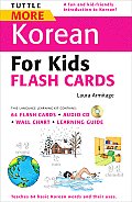 Tuttle More Korean for Kids Flash Cards [With CD (Audio) and Wall Chart and Learning Guide] (Tuttle Flash Cards)
