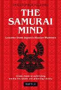 The Samurai Mind: Lessons from Japan's Master Warriors