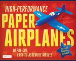 High-Performance Paper Airplanes Kit: 10 Pre-Cut, Easy-To-Assemble Models