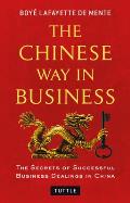 The Chinese Way in Business: The Secrets of Successful Business Dealings in China Cover