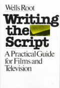 Writing the Script : a Practical Guide for Films and Television (79 Edition) Cover