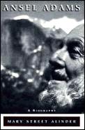 Ansel Adams: A Biography