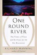 One round river :the curse of gold and the fight for the Big Blackfoot Cover