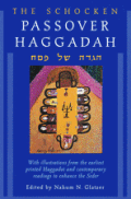 [Hagadah shel PesaÃ²h] =The Schocken Passover Haggadah : with Hebrew and English translation on facing pages