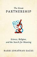 The Great Partnership: Science, Religion, and the Search for Meaning Cover