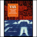 VAX: Structured Assembly Language Programming (Benjamin/Cummings Series in Computer Science #0000) Cover