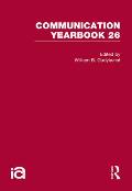Communication Yearbook #26: Communication Yearbook 26