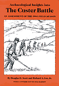 Archaeological Insights Into the Custer Battle: An Assessment of the 1984 Field Season