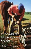 Complete Horseshoeing Guide 2ND Edition