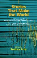 Civilization of the American Indian #218: Stories That Make the World: Oral Literature of the Indian Peoples of the Inland Northwest Cover