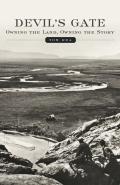 Devil's Gate: Owning the Land, Owning the Story Cover