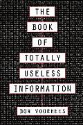 The Book of Totally Useless Information Cover