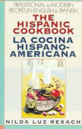 Hispanic Cookbook: Traditional and Modern Recipes in English and Spanish