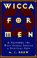 Wicca for Men: A Handbook for Male Pagans Seeking a Spiritual Path Cover