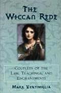 The Wiccan Rede: Couplets of the Law, Teachings, and Enchantments Cover