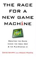 The Race for a New Game Machine: Creating the Chips Inside the Xbox 360 and the PlayStation 3 Cover