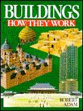 Buildings: How They Work