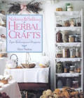 Making and Selling Herbal Crafts: Tips, Techniques, Projects