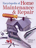The Encyclopedia of Home Maintenance & Repair