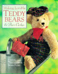 Making Lovable Teddy Bears & Their Clothes