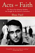 Acts of Faith: The Story of an American Muslim, in the Struggle for the Soul of a Generation Cover