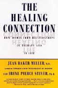 The Healing Connection: How Women Form Connections in Both Therapy and in Life Cover