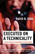 Executed on a Technicality: Lethal Injustice on America's Death Row Cover
