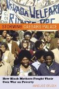 Storming Caesar's Palace: How Black Mothers Fought Their Own War on Poverty Cover