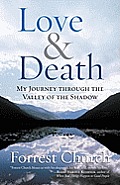 Love & Death: My Journey through the Valley of the Shadow Cover