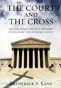 The Court and the Cross Large Print Edition