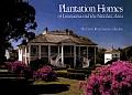 Plantation Homes of Louisiana and the Natchez Area