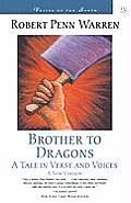 Brother to Dragons: A Tale in Verse and Voices (Voices of the South) Robert Penn Warren