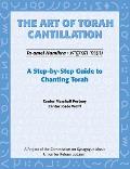 The Art of Torah Cantillation: Volume 1: A Step-By-Step Guide to Chanting Torah with CD (Audio)