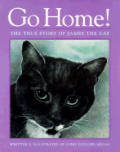 Go Home!: The True Story of James the Cat