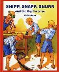 Snipp, Snapp, Snurr, and the Big Surprise Cover