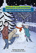 Mystery of the Melting Snowman (Spotlight Club Mysteries)