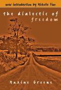 The Dialectic of Freedom (John Dewey Lecture)