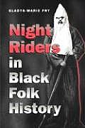 Night Riders in Black Folk History