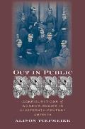 Out in Public: Configurations of Women's Bodies in Nineteenth-Century America