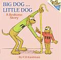 Big Dog ... Little Dog: a Bedtime Story Cover