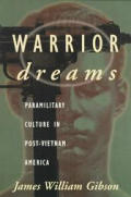 Warrior dreams :violence and manhood in post-Vietnam America Cover