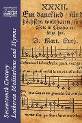 Seventeenth-Century Lutheran Meditations and Hymns (Classics of Western Spirituality)