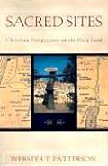Sacred Sites: Christian Perspectives on the Holy Land