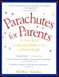 Parachutes for parents :12 new keys to raising chidren for a better world Cover