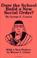 Dare the School Build a New Social Order? (Arcturus Paperbacks; AB 143) Cover