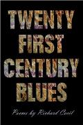 Twenty First Century Blues (Crab Orchard Series in Poetry)