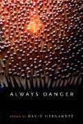 Always Danger (Crab Orchard Series in Poetry) Cover