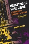 Marketing To Moviegoers (2ND 09 Edition)