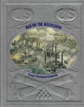 War on the Mississippi: Grant's Vicksburg Campaign