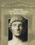 Greece: Temples, Tombs, and Treasures